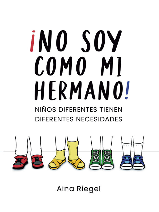 Title details for ¡No soy como mi hermano! by Aina Riegel - Available